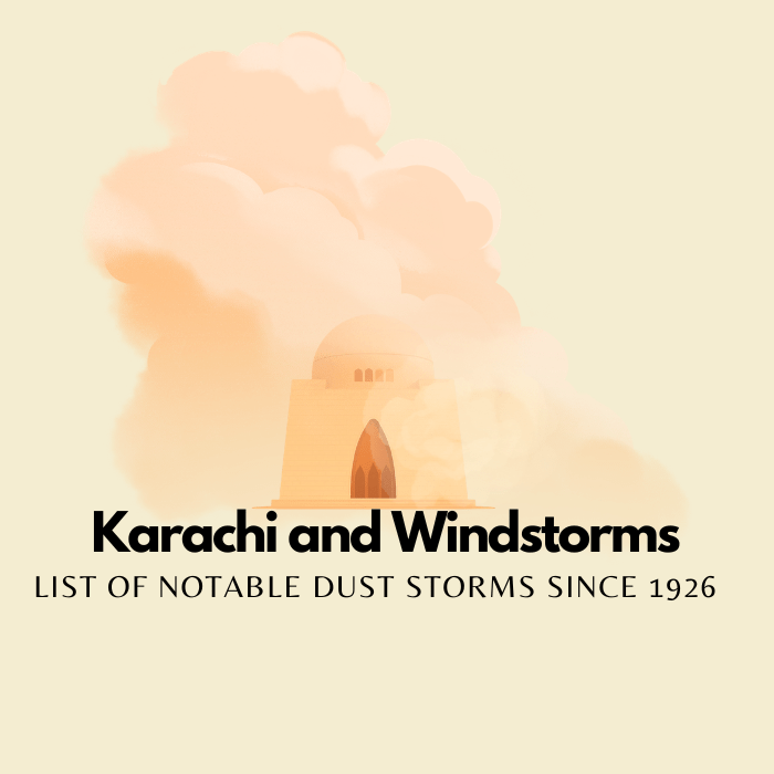 Notable windstorms and dust storms in&nbsp;Karachi